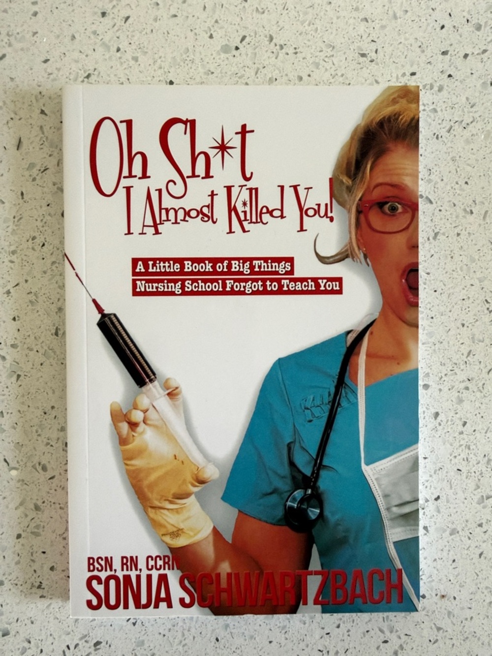 Oh Sh*t I Almost Killed You! Book - by Sonja Schwartzbach